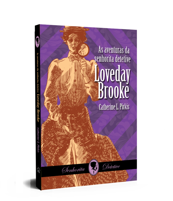 As aventuras da senhorita detetive Loveday Brooke, Catherine L. Pirkis (capa simples)