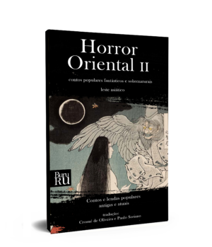 Horror Oriental II: contos populares fantásticos e sobrenaturais