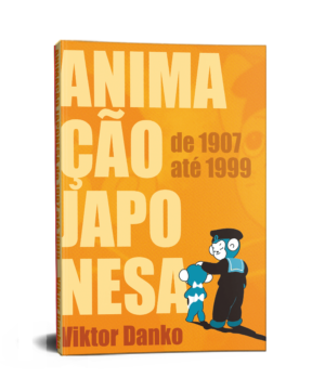Animação japonesa, de 1907 até 1999, de Viktor Danko