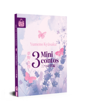 PRÉ-VENDA | 3 minicontos, de Yumeno Kyûsaku | 三つの掌編, 夢野 久作